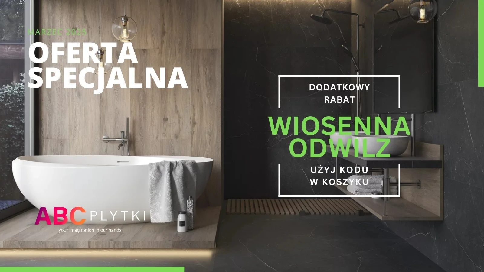 Teraz jest czas na zakupy! Promocyjne ceny Wiosna 2025 – Kod rabatowy abcplytki